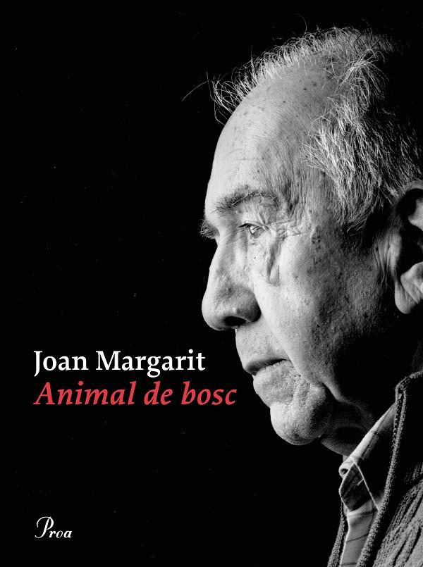 Animal de bosc | 9788475888897 | Margarit, Joan | Llibreria online de Figueres i Empordà