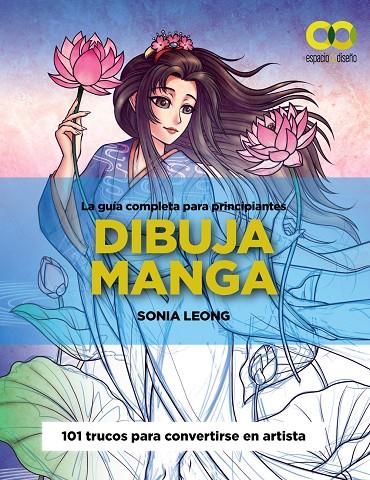 Dibuja manga | 9788441547001 | Leong, Sonia | Llibreria online de Figueres i Empordà