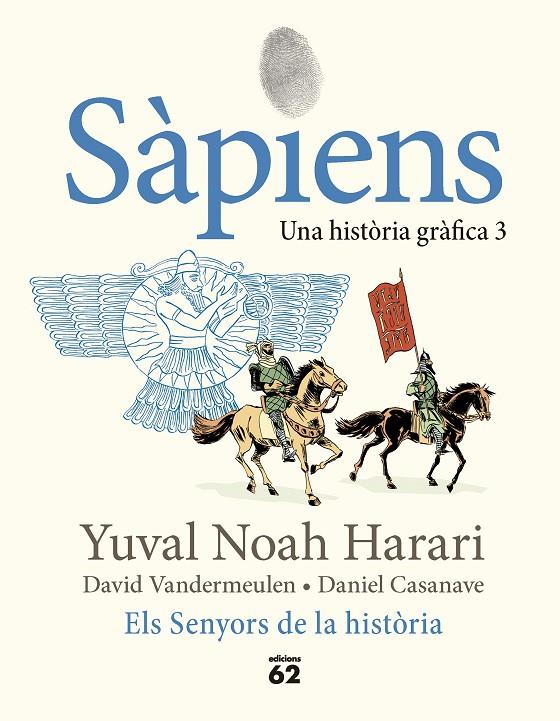 Sàpiens. Una història gràfica#03. Els Senyors de la història | 9788429781793 | Noah Harari, Yuval | Librería online de Figueres / Empordà
