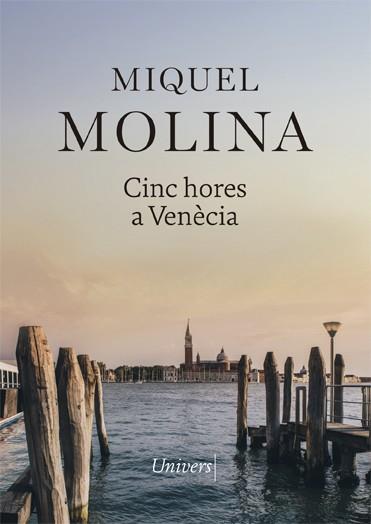 Cinc hores a Venècia | 9788417868413 | Molina, Miquel | Librería online de Figueres / Empordà