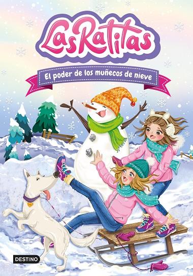 Las Ratitas #06. El poder de los muñecos de nieve | 9788408249306 | Las Ratitas | Llibreria online de Figueres / Empordà