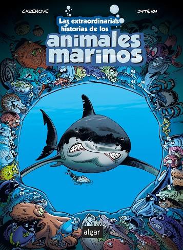 Las extraordinarias historias de los animales marinos | 9788491424734 | Cazenove, Christophe | Llibreria online de Figueres i Empordà