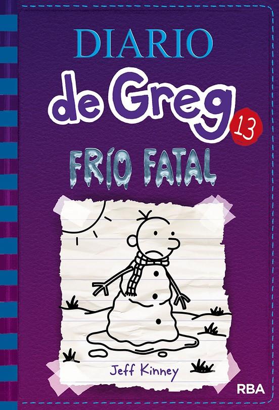 Diario de Greg #13. Frío fatal | 9788427213128 | Kinney, Jeff | Librería online de Figueres / Empordà