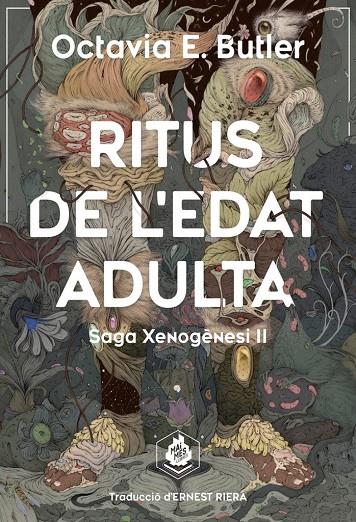 Ritus de l'edat adulta (Saga Xenogènesi #02) | 9788412235647 | Butler, Octavia E. | Librería online de Figueres / Empordà