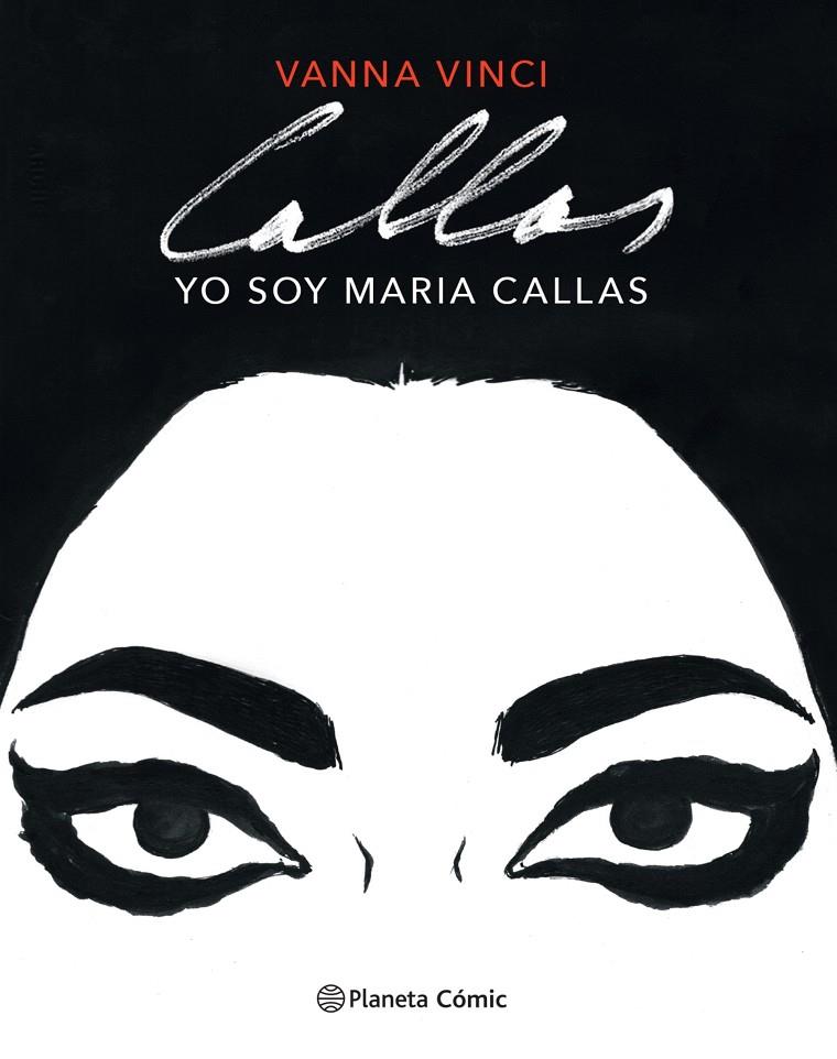 Yo soy Maria Callas (novela gráfica) | 9788413412016 | Vinci, Vanna | Librería online de Figueres / Empordà
