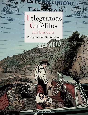 Telegramas cinéfilos | 9788419124142 | Garci, José Luis/García Calero, Jesús | Llibreria online de Figueres i Empordà