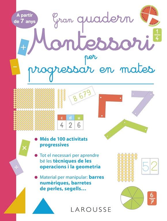 Gran quadern Montessori per progressar en mates. A partir de 7 anys | 9788419436849 | Urvoy, Delphine | Llibreria online de Figueres i Empordà