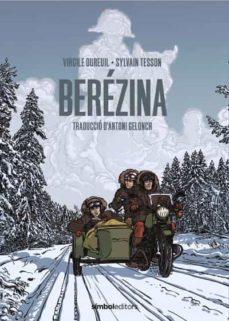 Berézina | 9788418696053 | Tesson, Sylvain/Dureuil, Virgile | Llibreria online de Figueres i Empordà