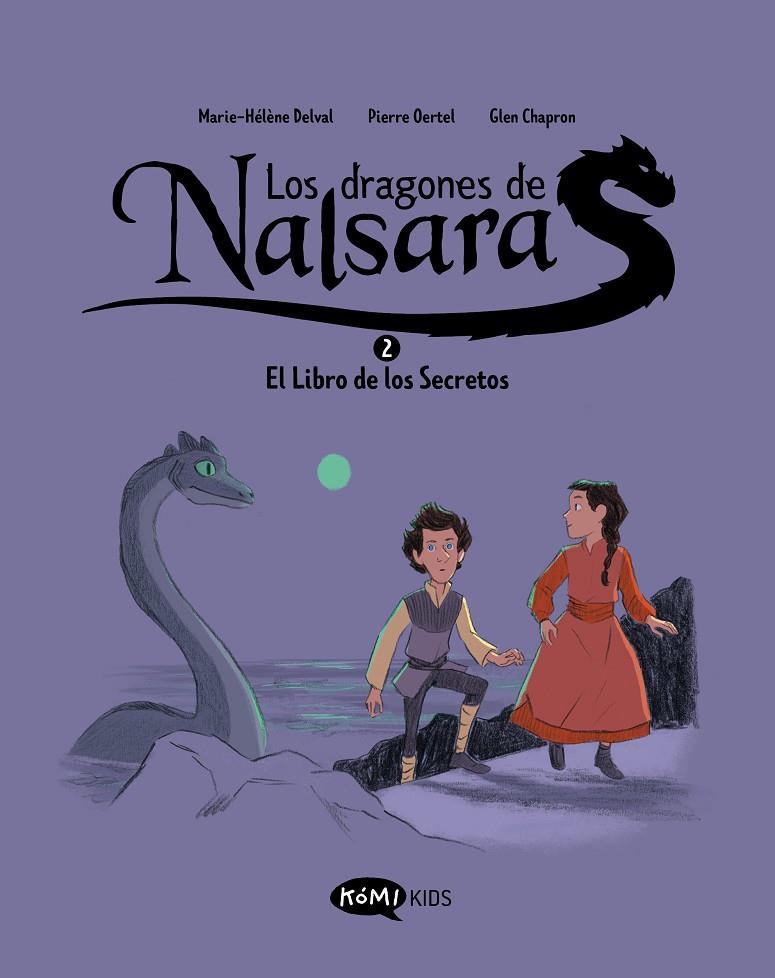 Los dragones de Nalsara #02. El libro de los Secretos | 9788419183620 | Delval, Marie-Hélène/Oertel, Pierre | Llibreria online de Figueres i Empordà