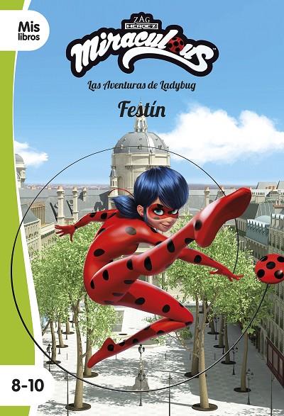 Miraculous. Las aventuras de Ladybug. Festín | 9788408225898 | Miraculous | Llibreria online de Figueres i Empordà