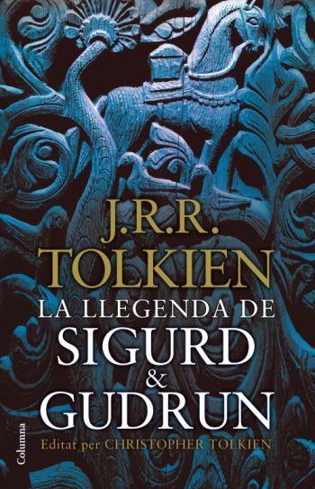 La llegenda de Sigurd & Gudrún | 9788466411165 | Tolkien, J.R.R. | Llibreria online de Figueres i Empordà
