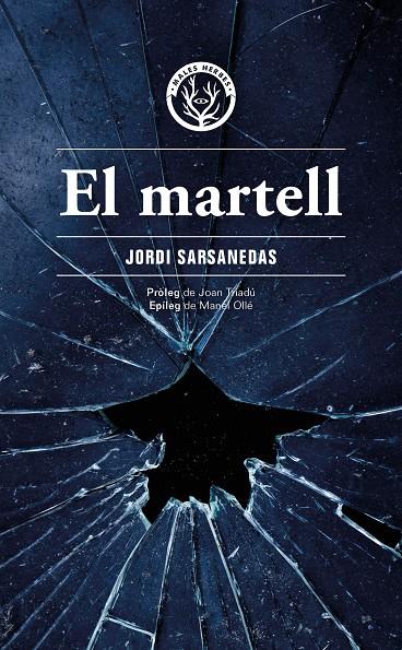 El martell | 9788412662498 | Sarsanedas Vives, Jordi | Llibreria online de Figueres i Empordà