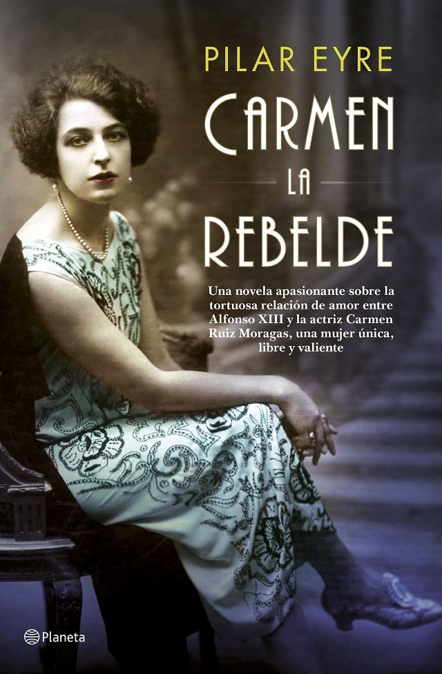 Carmen, la rebelde | 9788408181446 | Eyre, Pilar | Llibreria online de Figueres i Empordà