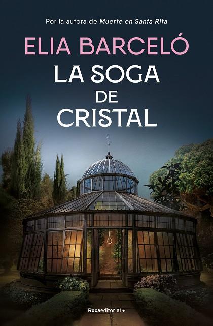 La soga de cristal (Muerte en Santa Rita 3) | 9788419743121 | Barceló, Elia | Librería online de Figueres / Empordà