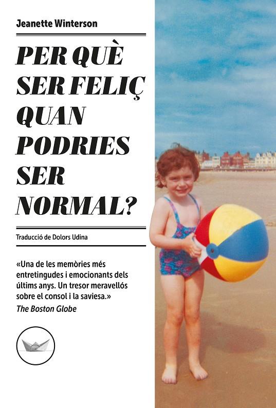 Per què ser feliç quan podries ser normal? | 9788417339685 | Winterson, Jeanette | Llibreria online de Figueres i Empordà