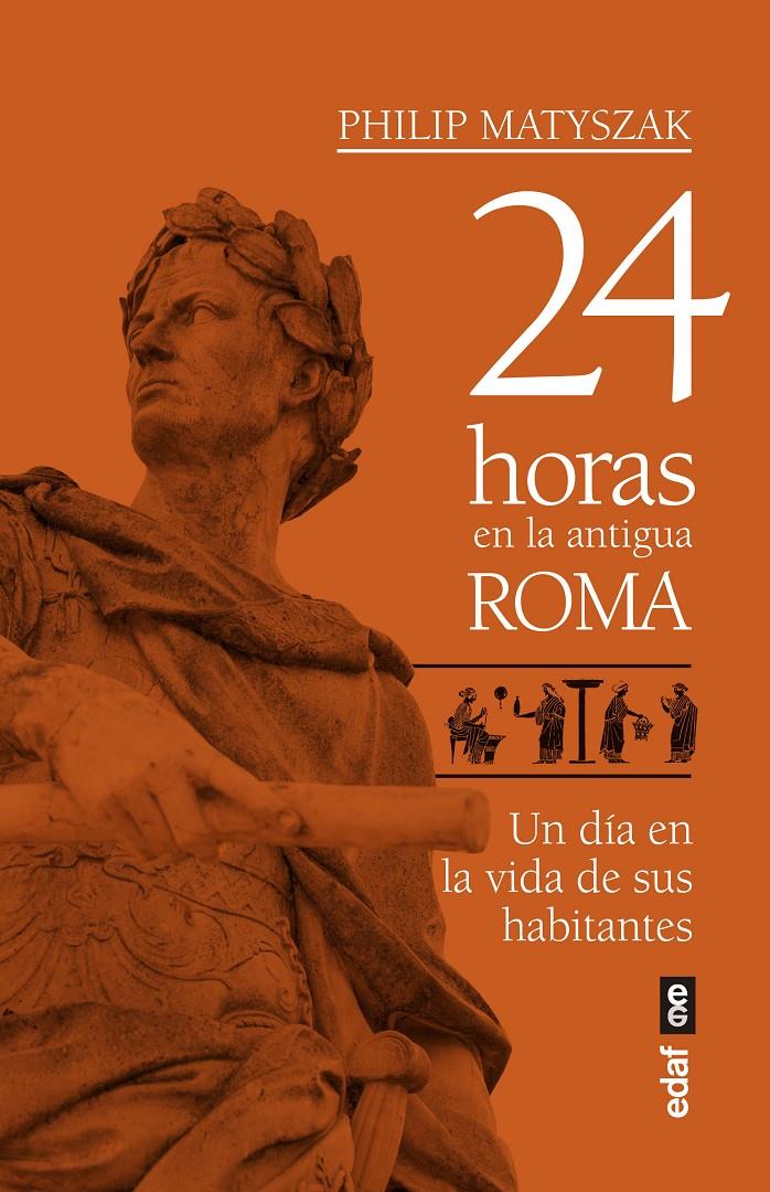 24 horas en la antigua Roma | 9788441439221 | Matyszak, Philip | Llibreria online de Figueres i Empordà