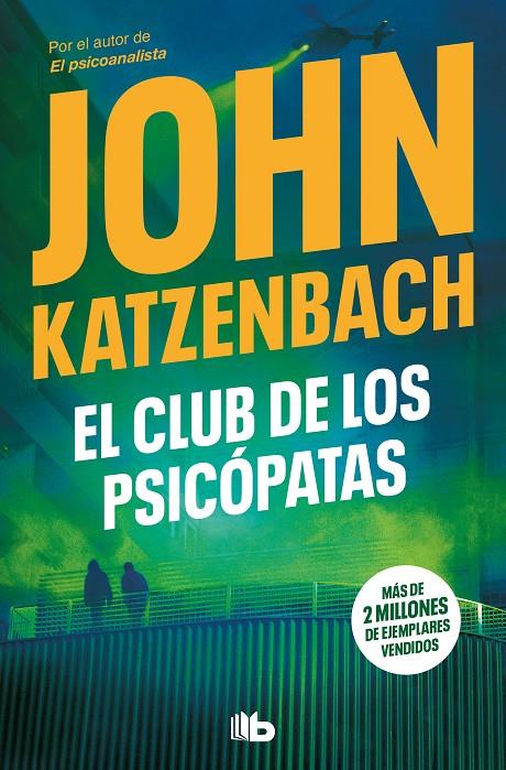 El club de los psicópatas | 9788413145969 | Katzenbach, John | Llibreria online de Figueres i Empordà