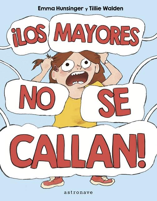 ¡LOS MAYORES NO SE CALLAN! | 9788467957167 | Walden, Tillie/Hunsinger, Emma | Llibreria online de Figueres i Empordà