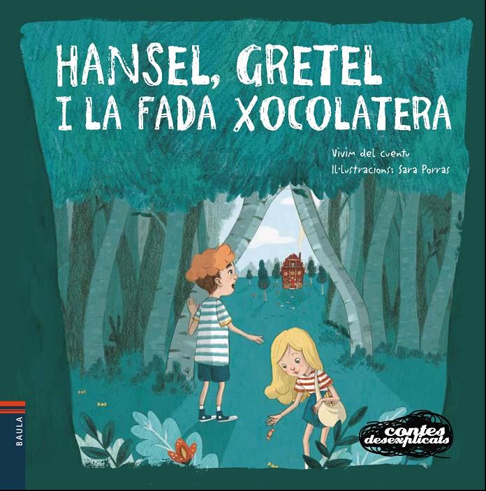 Hansel, Gretel i la Fada Xocolatera | 9788447932658 | Vivim del Cuentu | Llibreria online de Figueres i Empordà