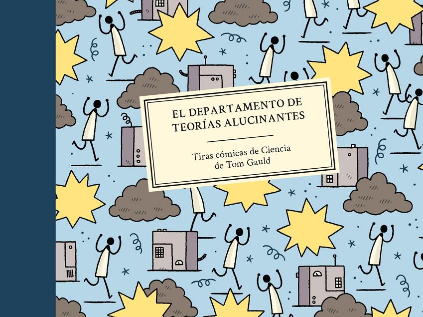 El Departamento de Teorías Alucinantes | 9788416131600 | Gauld, Tom | Llibreria online de Figueres i Empordà
