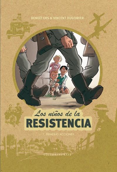 Los niños de la resistencia #01. Primeras acciones | 9788417064044 | Ers, Benoît/Dugomier, Vincent | Llibreria online de Figueres i Empordà