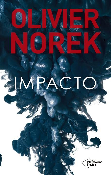 Impacto | 9788418582417 | Norek, Olivier | Llibreria online de Figueres i Empordà