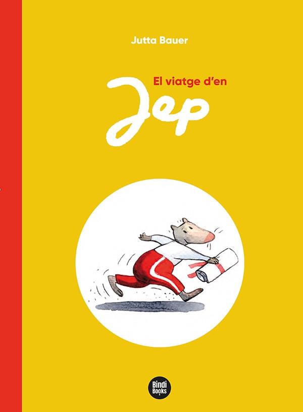 El viatge d'en Jep | 9788418288746 | Bauer, Jutta | Llibreria online de Figueres i Empordà