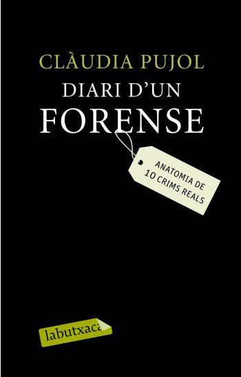 Diari d'un forense | 9788499300214 | Pujol Devesa, Claudia | Llibreria online de Figueres i Empordà