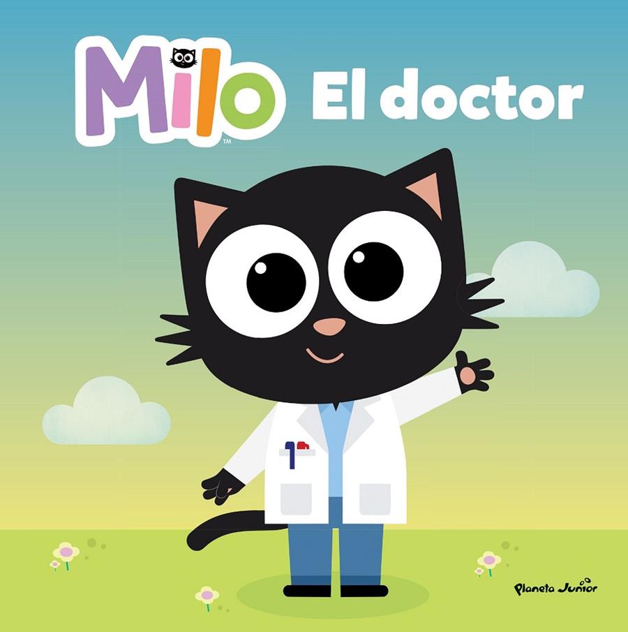 Milo. El doctor | 9788408260295 | Planeta Junior, S.R.L. | Llibreria online de Figueres i Empordà