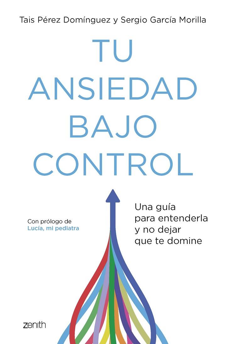 Tu ansiedad bajo control | 9788408260929 | Pérez Domínguez, Tais/García Morilla, Sergio | Llibreria online de Figueres i Empordà
