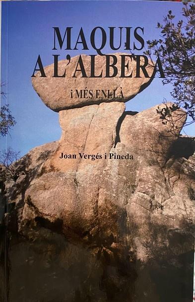 Maquis a l’Albera i més enllà | 9788409599769 | Vergés i Pineda, Joan | Librería online de Figueres / Empordà