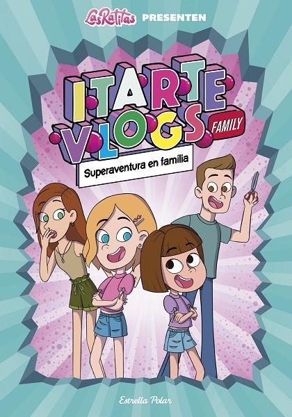 Itarte Vlogs Family #01. Superaventura en família | 9788418444760 | Itarte | Llibreria online de Figueres i Empordà