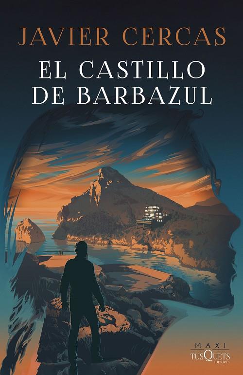 El castillo de Barbazul (Terra Alta #03) | 9788411072694 | Cercas, Javier | Llibreria online de Figueres i Empordà