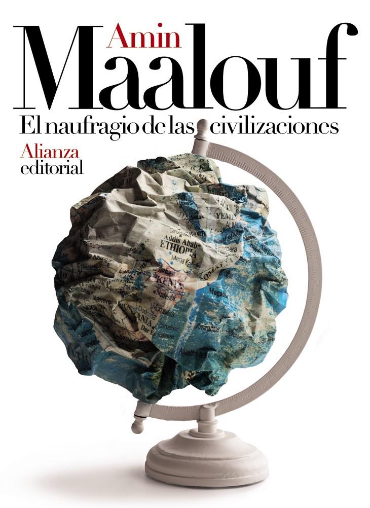 El naufragio de las civilizaciones | 9788491816812 | Maalouf, Amin | Librería online de Figueres / Empordà
