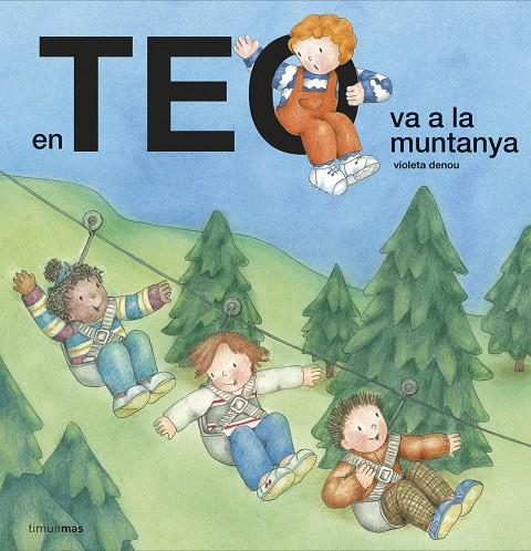 En Teo va a la muntanya | 9788418135378 | Denou, Violeta | Llibreria online de Figueres i Empordà