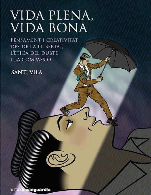VIDA PLENA VIDA BONA | 9788418604034 | Vila, Santi | Llibreria online de Figueres i Empordà