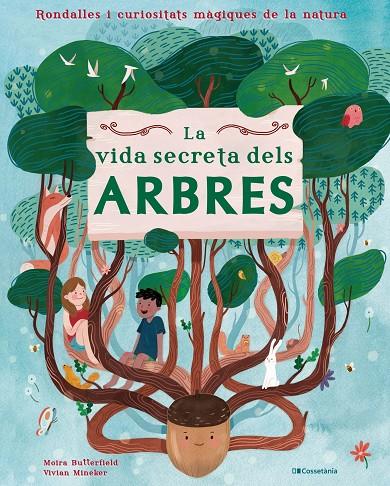 La vida secreta dels arbres | 9788413560427 | Butterfield, Moira | Llibreria online de Figueres i Empordà