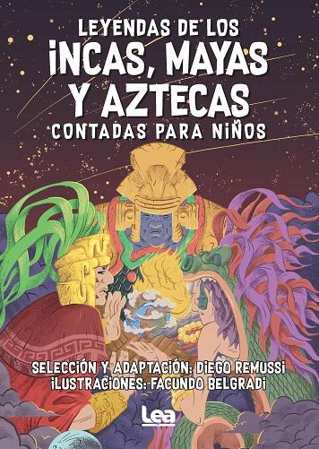 Leyendas de los incas, mayas y aztecas contadas para niños | 9788418648915 | Diego Remussi | Llibreria online de Figueres i Empordà