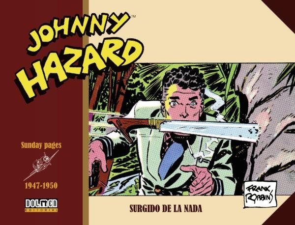 JOHNNY HAZARD 1947-1950 | 9788419740366 | Robbins, Frank | Llibreria online de Figueres i Empordà