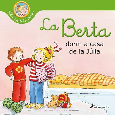 La Berta dorm a casa de la Júlia | 9788418637025 | Schneider, Liane | Llibreria online de Figueres i Empordà