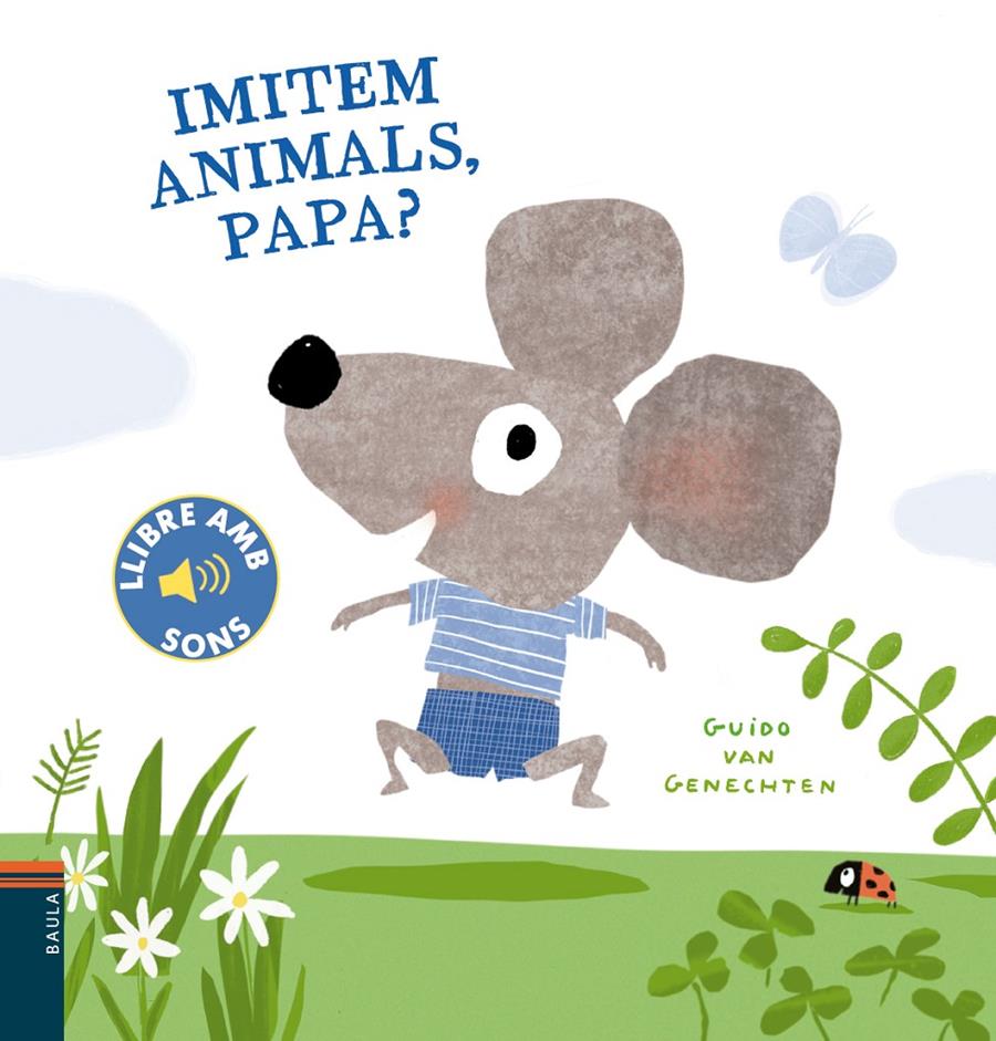 Imitem animals, papa? | 9788447941780 | Van Genechten, Guido | Librería online de Figueres / Empordà
