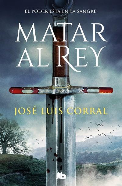 Matar al rey | 9788413145570 | Corral, José Luis | Llibreria online de Figueres i Empordà
