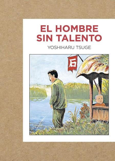 El hombre sin talento | 9788416529223 | Tsuge, Yoshiharu | Librería online de Figueres / Empordà