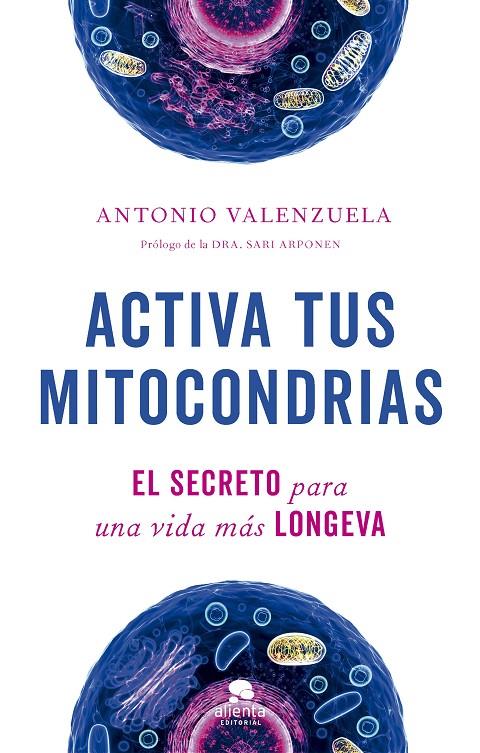 Activa tus mitocondrias | 9788413442747 | Valenzuela, Antonio | Llibreria online de Figueres i Empordà