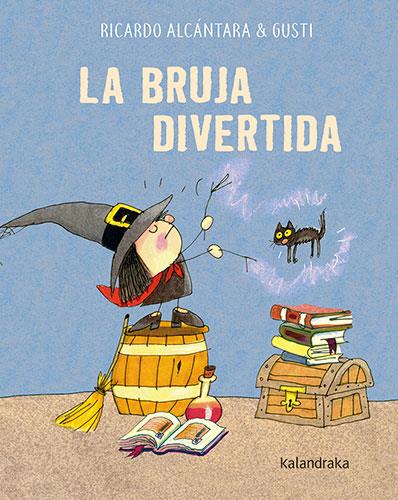 La bruja divertida | 9788413431925 | Alcántara, Ricardo | Llibreria online de Figueres i Empordà