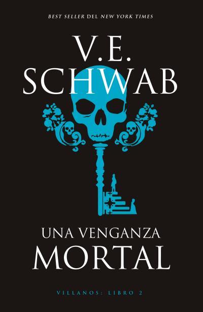 Una venganza mortal (Villanos #02) | 9788416517596 | Schwab, V. E. | Llibreria online de Figueres i Empordà