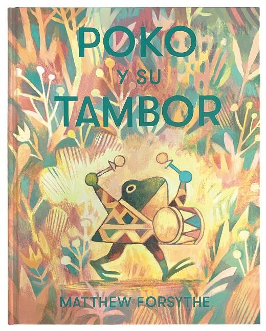 La Poko y su tambor | 9788417497569 | Forsythe, Matthew | Librería online de Figueres / Empordà