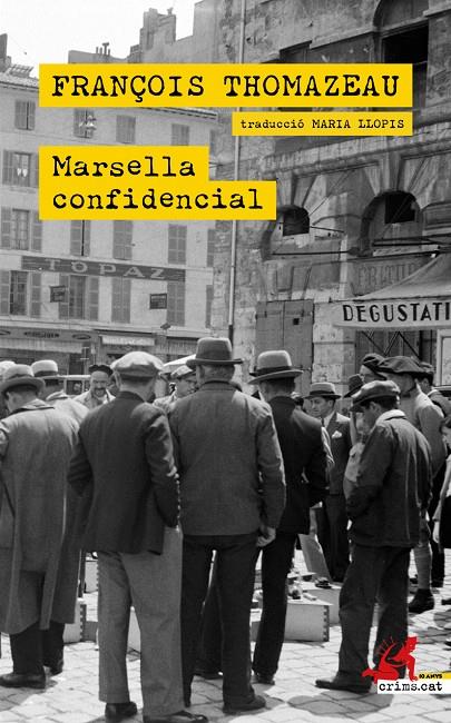 Marsella confidencial | 9788418584534 | Thomazeau, François | Llibreria online de Figueres i Empordà