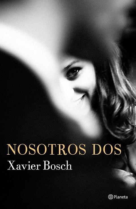 Nosotros dos | 9788408168621 | Bosch, Xavier | Llibreria online de Figueres i Empordà