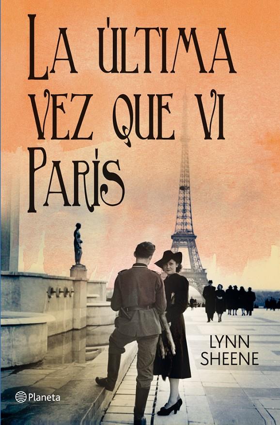 La última vez que vi París | 9788408006190 | Sheene, Lynn | Librería online de Figueres / Empordà